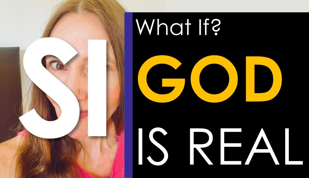 What if GOD is real?